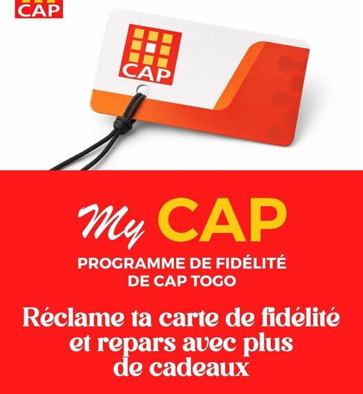 MY CAP : CAP Togo lance son nouveau programme de fidélité